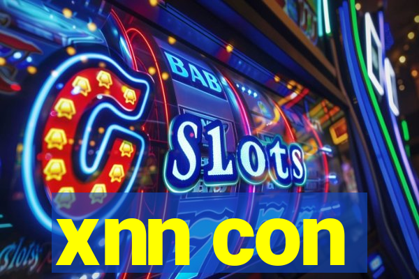 xnn con